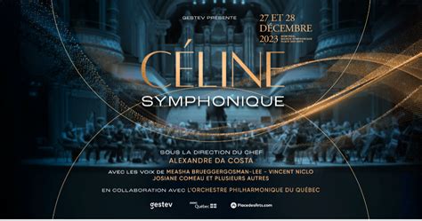 celine symphonique|la maison symphonique.